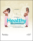 Healthy Beginnings: Giving Your Baby the Best Start, from Preconception to Birth Cover Image