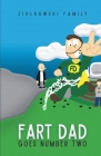 Fart Dad Goes Number Two: The Case of the Web of Words By Ziolkowski Family Cover Image