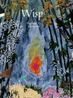Wisp By Tabitha Orr, Tabitha Orr (Illustrator) Cover Image