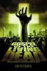 Gospel of the Living Dead: George Romero's Visions of Hell on Earth By Kim Paffenroth Cover Image