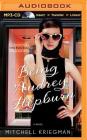 Being Audrey Hepburn By Mitchell Kriegman, Suzy Jackson (Read by) Cover Image