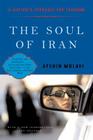 The Soul of Iran: A Nation's Struggle for Freedom By Afshin Molavi, Ph.D. Cover Image