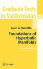 Foundations of Hyperbolic Manifolds (Graduate Texts in Mathematics #149) Cover Image