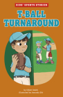 T-Ball Turnaround By Elliott Smith, Amanda Erb (Illustrator) Cover Image