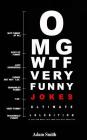 Funny Jokes: Ultimate LoL Edition: (Jokes, Dirty Jokes, Funny Anecdotes, Best jokes, Jokes for Adults) Cover Image