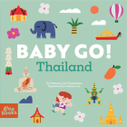 Baby Go! Thailand By Vanessa Lee Christensen, Audrey Lee (Illustrator) Cover Image