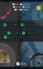 Report Writing for Crime Scene Investigators By Michael Kessler, Laura Pazarena, Amy Watroba Cover Image