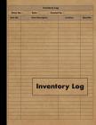Inventory Log: Large Inventory Log Book - 120 Pages for Business and Home - Perfect Bound Cover Image