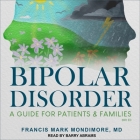 Bipolar Disorder: A Guide for Patients and Families, 3rd Edition Cover Image
