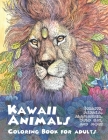 Kawaii Animals - Coloring Book for adults - Giraffe, Alpaca, Salamander, Wild cat, and more Cover Image