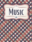 Patriotic Plaid Sheet Music Notebook: American Stars Manuscript Paper for Musicians, Composers, Pianists, & Songwriters By Patriotic Necessities Cover Image