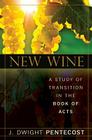 New Wine: A Study of Transition in the Book of Acts Cover Image