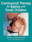 Craniosacral Therapy for Babies and Small Children Cover Image