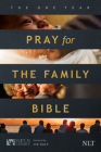 The One Year Pray for the Family Bible NLT (Softcover) Cover Image