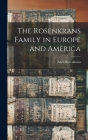 The Rosenkrans Family in Europe and America By Allen Rosenkrans Cover Image