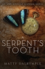 A Serpent's Tooth: An Ann Kinnear Suspense Novel (Ann Kinnear Suspense Novels #5) Cover Image