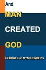 And Man Created God Cover Image