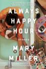 Always Happy Hour: Stories Cover Image