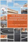 The Strategic Management of Charter Schools: Frameworks and Tools for Educational Entrepreneurs (Educational Innovations) Cover Image