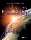 Circadian Physiology By Roberto Refinetti Phd Cover Image