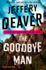 The Goodbye Man (A Colter Shaw Novel #2) By Jeffery Deaver Cover Image