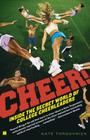 Cheer!: Inside the Secret World of College Cheerleaders Cover Image