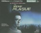 The Meme Plague (Memento Nora #3) By Angie Smibert, Amy McFadden (Read by), Alexander Cendese (Read by) Cover Image