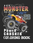 Monster Truck Power Crusher Coloring Book: Monster Truck Coloring Book. Monster Truck Power Crusher Coloring Book Designs By Maya Printing Press Cover Image