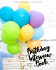 The Birthday Interview Book- Canadian Spelling By The Joyful Life Company Cover Image