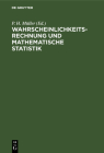 Wahrscheinlichkeitsrechnung Und Mathematische Statistik: Lexikon By P. H. Müller (Editor) Cover Image