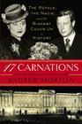 17 Carnations: The Royals, the Nazis, and the Biggest Cover-Up in History By Andrew Morton Cover Image