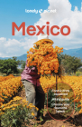 Lonely Planet Mexico (Travel Guide) By Lonely Planet, Joel Balsam, Jennifer Fernández Solano, John Hecht, Nellie Huang, Anna Kaminski, Liza Prado, Brendan Sainsbury, Regis St Louis, Paul Stafford, Iain Stewart, Phillip Tang Cover Image