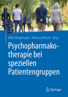 Psychopharmakotherapie Bei Speziellen Patientengruppen By Niels Bergemann (Editor), Thomas Messer (Editor) Cover Image