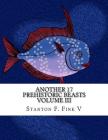 Another 17 Prehistoric Beasts: Everyone Should Know About By Stanton Fordice Fink V. Cover Image