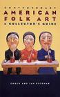 Contemporary American Folk Art: A Collector's Guide By Chuck Rosenak, Jan Rosenak Cover Image