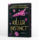 Killer Instinct (Deluxe Limited Edition) (The Naturals #2) By Jennifer Lynn Barnes Cover Image