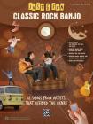 Just for Fun -- Classic Rock Banjo: 12 Songs from Artists That Defined the Genre Cover Image