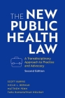 The New Public Health Law: A Transdisciplinary Approach to Practice and Advocacy By Scott Burris, Micah L. Berman, Matthew Penn Cover Image