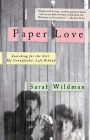 Paper Love: Searching for the Girl My Grandfather Left Behind By Sarah Wildman Cover Image