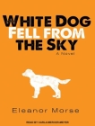 White Dog Fell from the Sky Cover Image