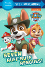 Seven Ruff-Ruff Rescues! (PAW Patrol) (Step into Reading) By Random House, Random House (Illustrator) Cover Image