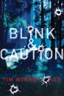 Blink & Caution By Tim Wynne-Jones Cover Image