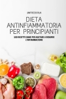 Dieta Antinfiammatoria Per Principianti By Umfredo Rua Cover Image
