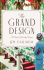 The Grand Design: A Novel of Dorothy Draper Cover Image
