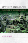 Onto-Cartography: An Ontology of Machines and Media (Speculative Realism) Cover Image