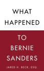 What Happened to Bernie Sanders Cover Image