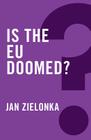Is the Eu Doomed? (Global Futures) By Jan Zielonka Cover Image
