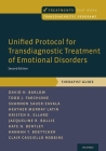 Unified Protocol for Transdiagnostic Treatment of Emotional Disorders: Therapist Guide (Treatments That Work) By David H. Barlow, Todd J. Farchione, Shannon Sauer-Zavala Cover Image
