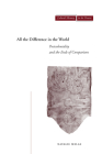 All the Difference in the World: Postcoloniality and the Ends of Comparison (Cultural Memory in the Present) By Natalie Melas Cover Image
