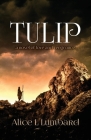 Tulip By Alice L. Lumbard Cover Image